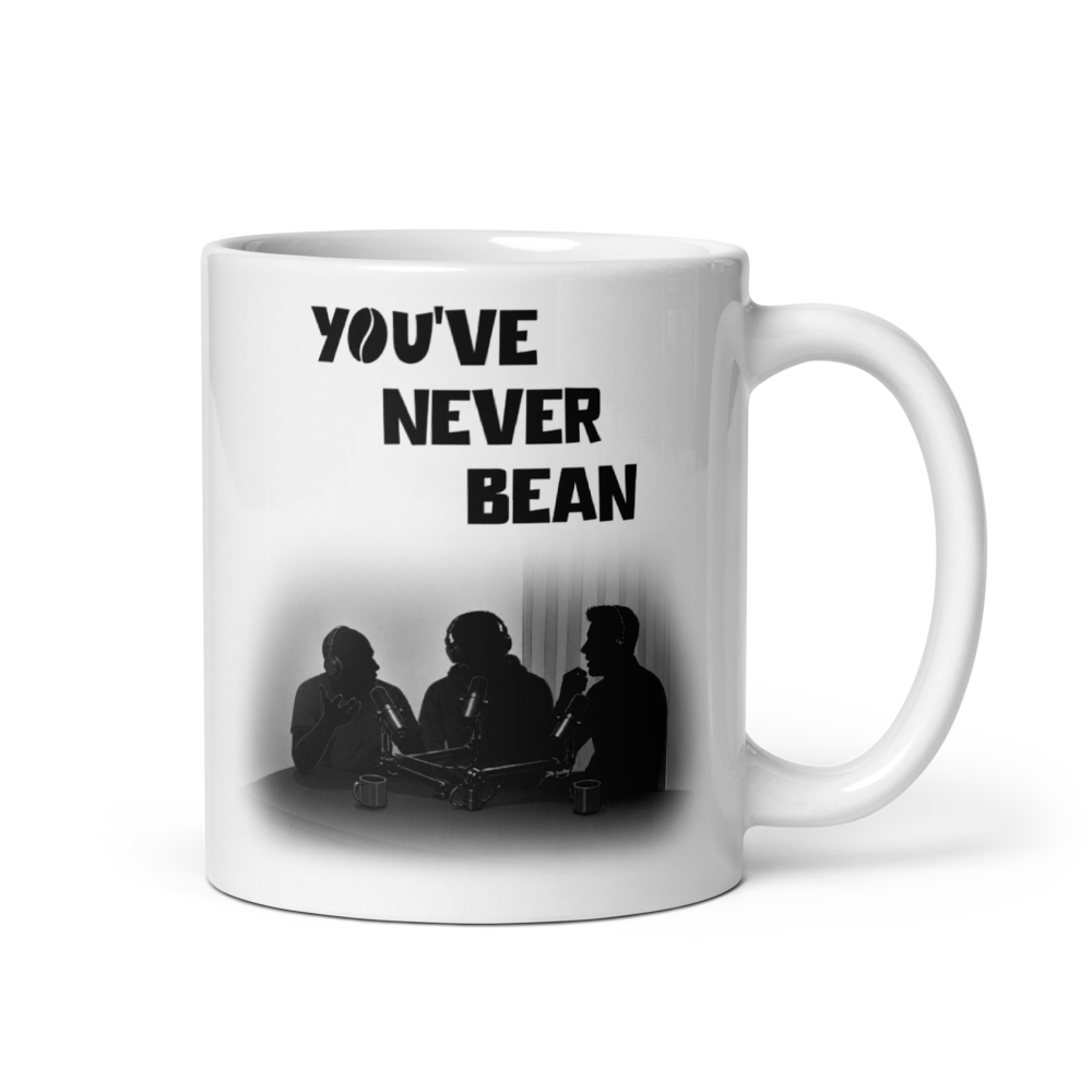 White Glossy Mug — You've Never Bean